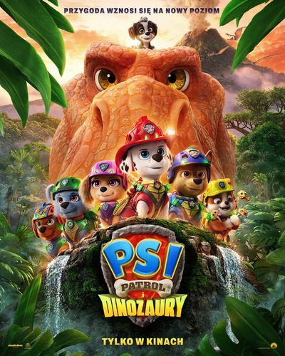 Plakat wydarzenia:  PSI PATROL I DINOZAURY 